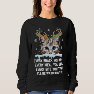 Reindeer Cat Every Snack You Make Light Snow Sweatshirt