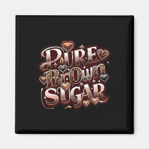 Reiner brauner Zucker Stolz schwarze afrikanische  Magnet