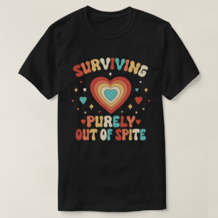 Reines Überleben aus dem lustigen Joke T - Shirt