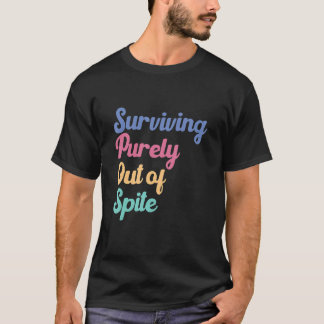 Reines Überleben aus der Heimat T-Shirt