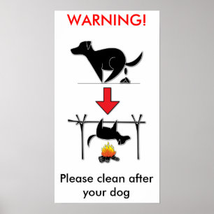 Reinigen Sie nach Ihrem Hund! KEIN HUND KACKE bitt Poster