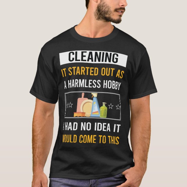 Reinigen von schädlichem Hobby T-Shirt (Vorderseite)