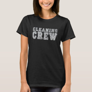 Reinigung Crew Housekeeping Hotel House Cleaner Ho T-Shirt