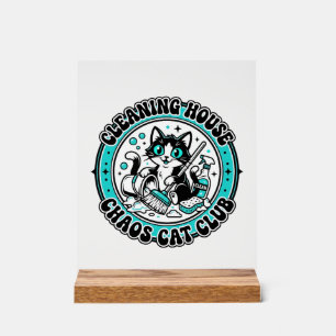 Reinigung Haus Chaos Katze Haustierliebhaber Shirt Acrylschild
