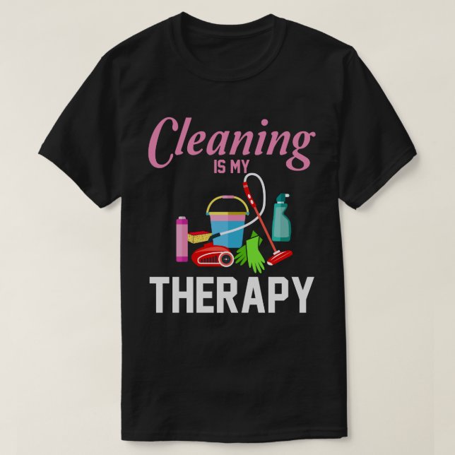 Reinigung ist meine Therapie Funny Housekeeping Re T-Shirt (Design vorne)