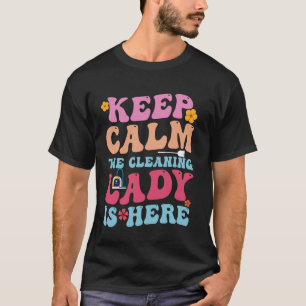 Reinigung Lady is Here - Funny Housekeeping Cleani T-Shirt