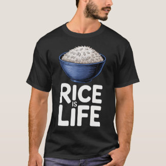 Reis ist Leben Food Lovers Lustiger Spruch fürs Ko T-Shirt