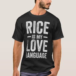Reis ist meine Liebe und spricht lustiges japanisc T-Shirt