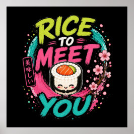 Reis, um dich kennenzulernen – Süßes Kawaii-Sushi- Poster