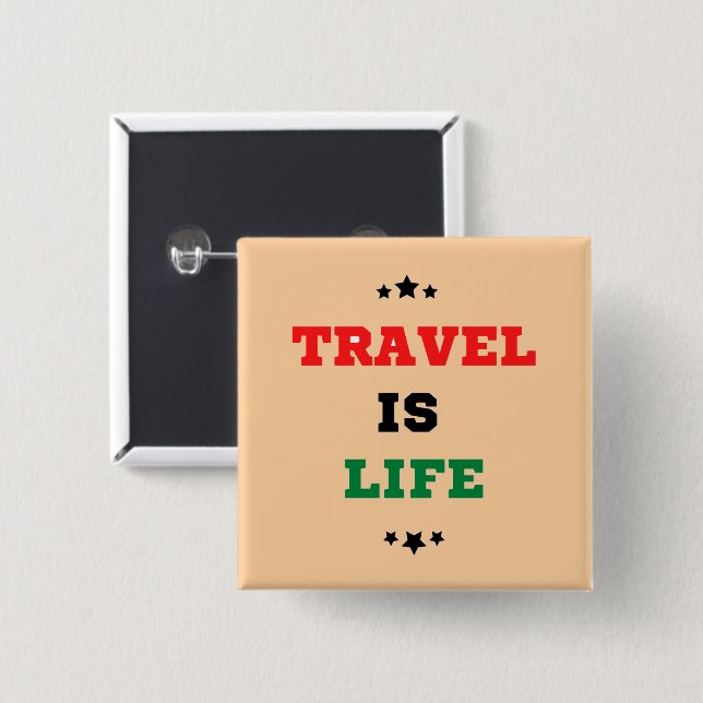 Reise Ist Leben Knopf Button (Vorne & Hinten)