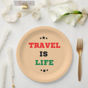 Reise ist Lebenspapierplatte Pappteller