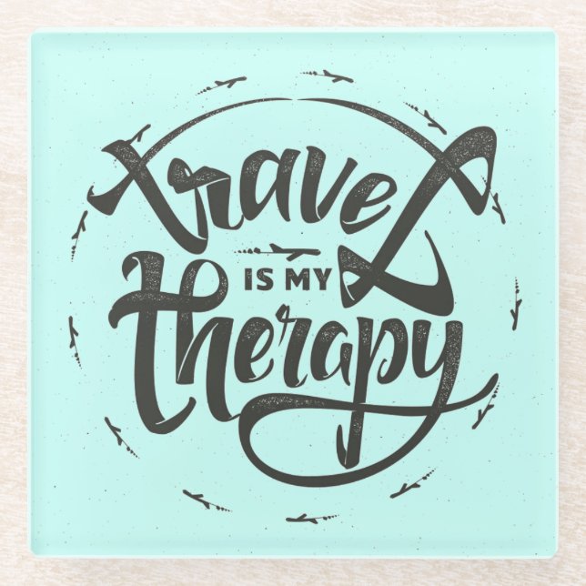 Reise ist meine Therapie Glasuntersetzer (Vorderseite)