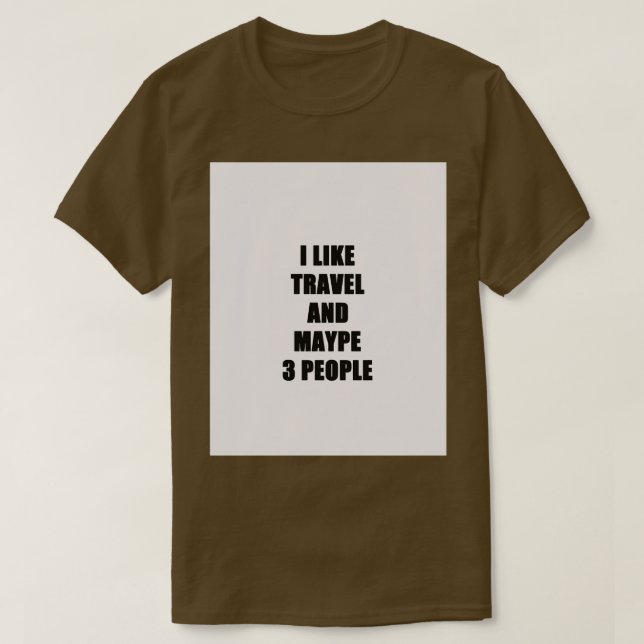 Reise Lover Funny Gift Idea I like Hobby Graphic T-Shirt (Design vorne)