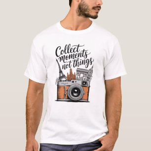 Reise - Momente sammeln, nicht Dinge T-Shirt