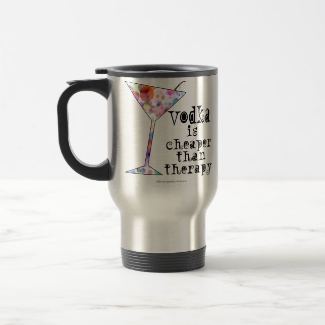 REISE MUG - VODKA IST SCHÄTZLICH ALS THERAPIE. REISEBECHER (Links)