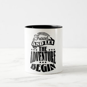 Reise und lass das Abenteuer beginnen Zweifarbige Tasse