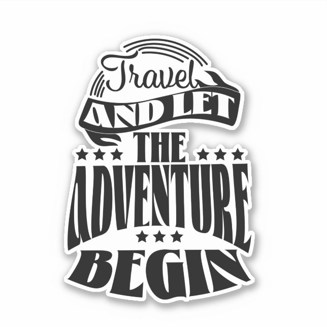 Reise und lass des Abenteuers Begin Aufkleber (Vorderseite)