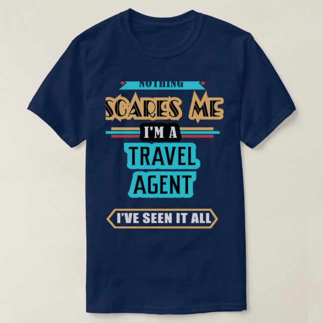 Reisen Agent nichts macht mir Sorgen T-Shirt (Design vorne)