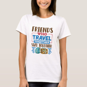 Reisen Buddies Freunde, die zusammen reisen T-Shirt