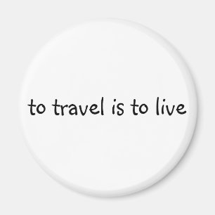 Reisen ist zu leben - einfach Reisekostenangebot Magnet