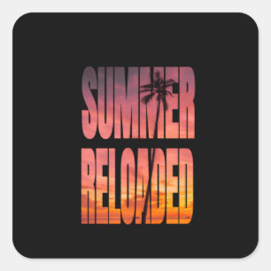 Reisen - Reloaded Sommer - Shirt Urlaub Quadratischer Aufkleber