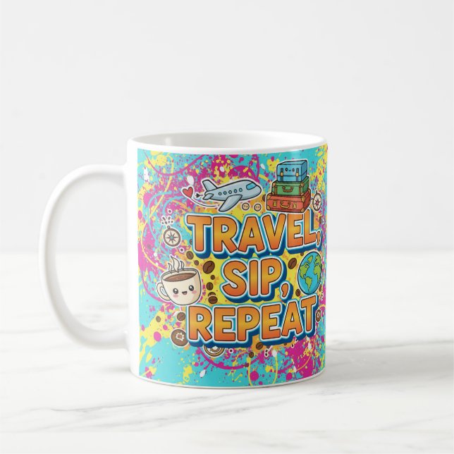 Reisen, Sip, Repeat - Tasse für Reisende (Links)