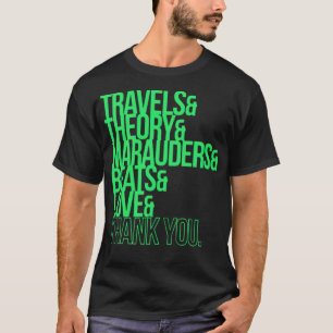 Reisen, Theorie und Wunder und Beats und Liebe T-Shirt