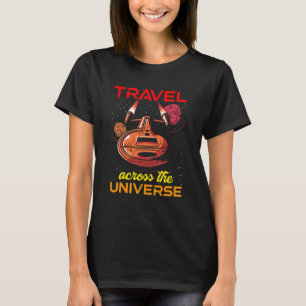 Reisen über das Universum und Zeitreise T-Shirt