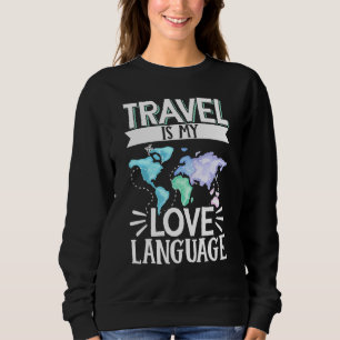 Reisende Flugreise ist meine Liebe Langua Sweatshirt