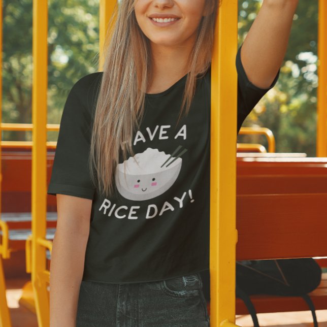 Reisetag T-Shirt (Have A Rice Day T-Shirt)