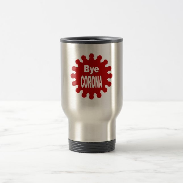 Reisetasse 444 ml Bye CORONA Reisebecher (Mittel)