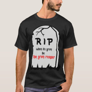 reiß wenn es düster ist sei der Sensenmann 13 Seku T-Shirt