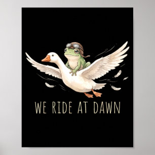 Reite bei Morgengrauen Frosch Reitende Gans Chaoti Poster