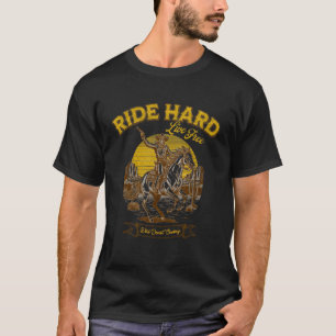 Reite Hart Cowboy Lebe Frei Vintage Cowboy Wilder T-Shirt
