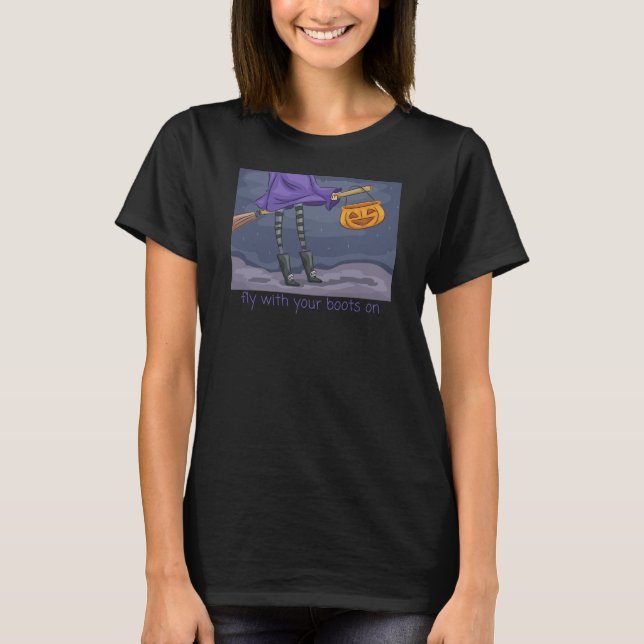 Reite mit deinen Stiefeln T-Shirt (Vorderseite)
