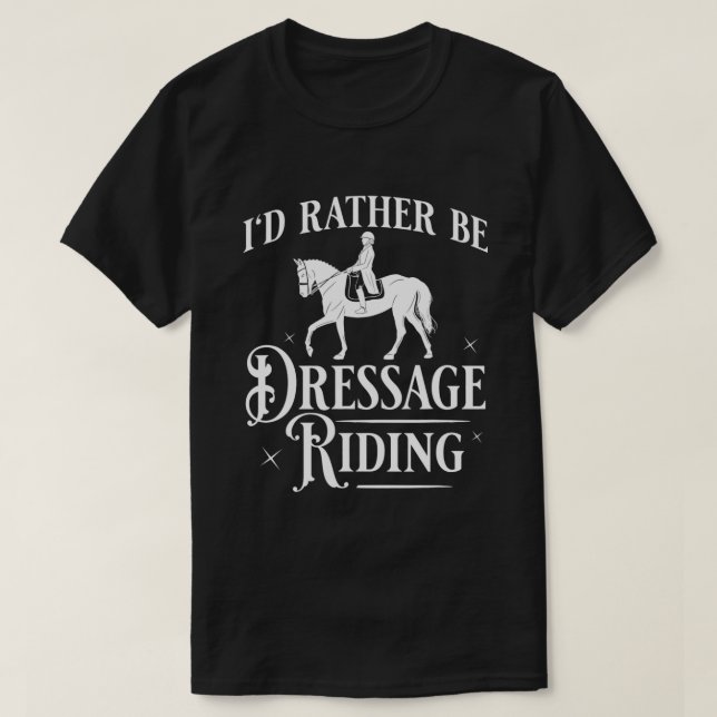 Reiten Dressage Reiten T-Shirt (Design vorne)
