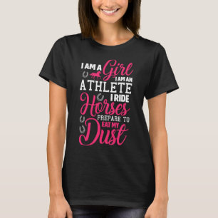 Reiten, ich bin ein Mädchen, ich bin ein Athlet, i T-Shirt