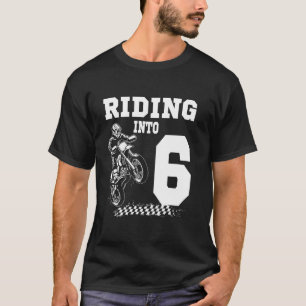 Reiten in 6 Motorrad Dirt Bike 6. Geburtstag Bi T-Shirt