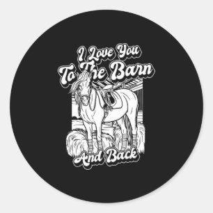 Reiten - Reiten Ich Liebe Sie zum Stall und zur Pf Runder Aufkleber