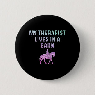 Reiten Reiten Spaß Mein Therapeut lebt in Button