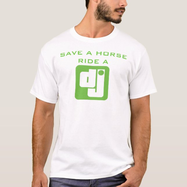 Reiten Sie einen DJ-T - Shirt (Vorderseite)