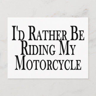 Reiten Sie lieber mit meinem Motorrad Postkarte