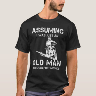 Reiten vorausgesetzt, ich wäre nur ein alter Mann, T-Shirt