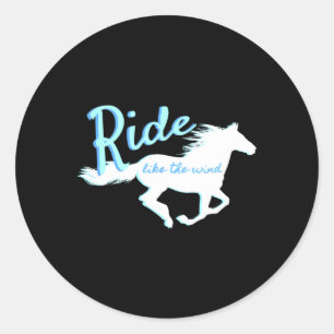 Reiten wie die Wind-Pferde Liebhaber für Mädchen & Runder Aufkleber