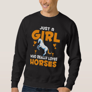 Reitfrauen für Tiere nur ein Mädchen, das wirklich Sweatshirt
