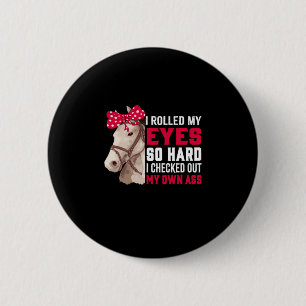 Reitgeschenk   Meine Augen so hart rollen Button