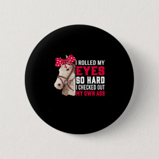 Reitgeschenk | Meine Augen so hart rollen Button