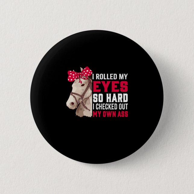 Reitgeschenk | Meine Augen so hart rollen Button (Vorderseite)