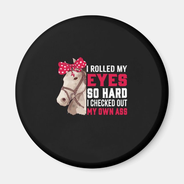 Reitgeschenk | Meine Augen so hart rollen Magnet (Vorne)
