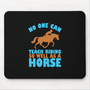 Reitgeschenk Niemand kann das Reiten unterrichte Mousepad